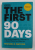 THE FIRST 90 DAYS , PROVEN STRATEGIES FOR GETTING UP TO SPEED FASTER AND SMARTER by MICHAEL D. WATKINS , 2013