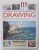 THE PRACTICAL ENCYCLOPEDIA OF DRAWING by IAN SIDAWAY and SARAH HOGGETT , 2012