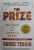 THE PRIZE - THE EPIC QUEST FOR OIL , MONEY and POWER by DANIEL YERGIN , 2012 , PREZINTA HALOURI DE APA SI URME DE INDOIRE *