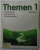 THEMEN 1 , LEHRWERK FUR DEUTSCH ALS FREMDSPRACHE , KURSBUCH , TEXT IN LB. GERMANA , 1995