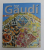 TOUT GAUDI , 2011