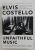 UNFAITHFUL MUSIC and DISAPPEARING INK by ELVIS COSTELLO , 2015