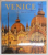 VENICE , ART AND ARCHITECTURE , EDITED BY GIANDOMENICO ROMANELLI , PHOTOGRAPHS by PIERO CODATO , MASSIMO VENCHIERUTTI , 2005