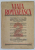 VIATA ROMANEASCA , REVISTA A SOCIETATII SCRIITORILOR DIN ROMANIA , ANUL I , NR. 2 , IULIE , 1948 , PREZINTA PETE SI URME DE UZURA