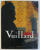 VUILLARD , introduction par ANDRE CHASTEL , 1990