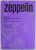 ZEPPELIN , REVISTA DE ARHITECTURA , ORAS , SOCIETATE , VARA / SUMMER , SUBIECT : HIBRIZI , NOI MODURI DE A COBITA,   2022, EDITIE IN ROMANA SI ENGLEZA