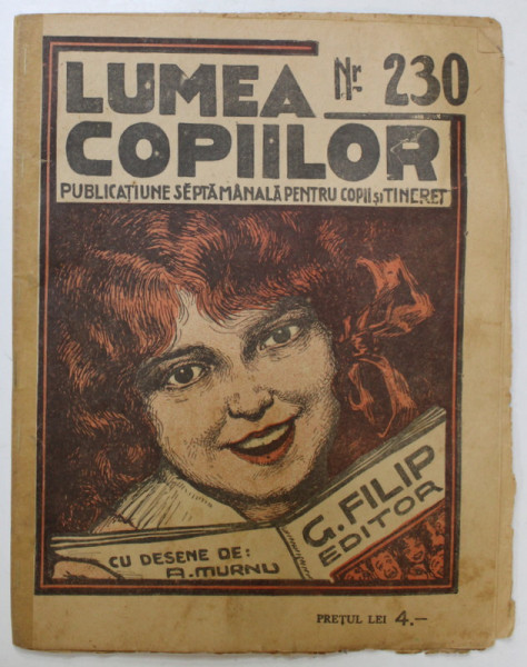 ' LUMEA COPIILOR ' PUBLICATIUNE SAPTAMANALA PENTRU COPII SI TINERET , DESENE de ARY MURNU , NR. 230 , 1926