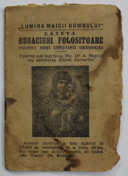 '' LUMINA MAICII DOMNULUI '' , CATEVA RUGACIUNI FOLOSITOARE PENTRU TOTI CRESTINII ORTODOXI , ANII '30 , PREZINTA PETE , HALOURI DE APA SI URME DE UZURA