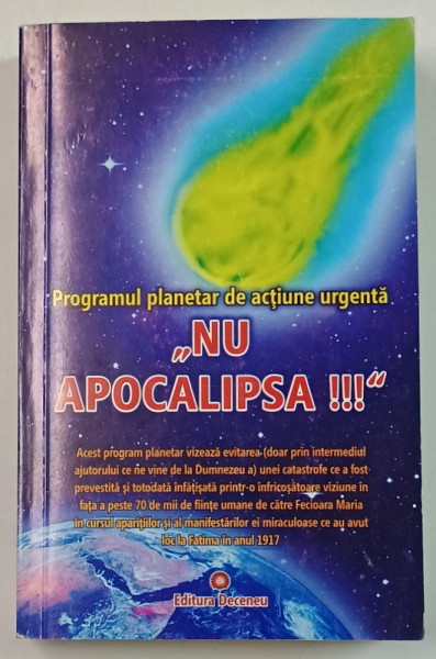 ' NU APOCALIPSA !!! ' , PROGRAMUL PLANETAR DE ACTIUNE URGENTA , 2012