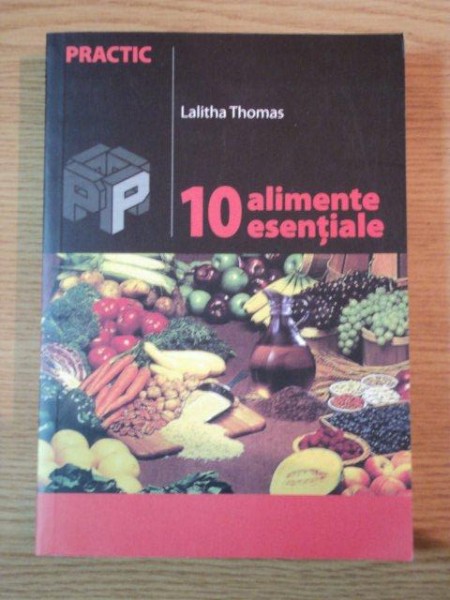 10 ALIMENTE ESENTIALE de LALITHA THOMAS, 2004