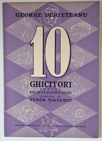 10 GHICITORI PENTRU COR PE 2 , 3 SI 4 VOCI EGALE , versuri de TUDOR MAINESCU, de GEORGE DERIETEANU , 1959