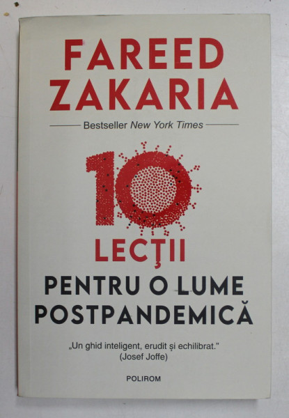 10  LECTII PENTRU O LUME POSTPANDEMICA de FREED ZAKARIA , 2021 , COPERTA CU MIC DEFECT