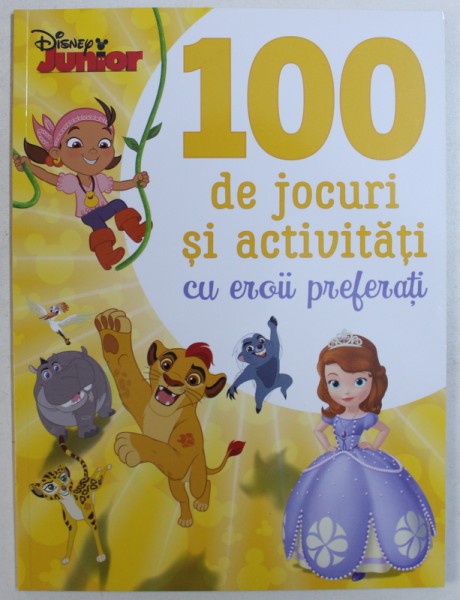 100 DE JOCURI SI ACTIVITATI CU EROII PREFERATI de MIHAELA BANU , 2018