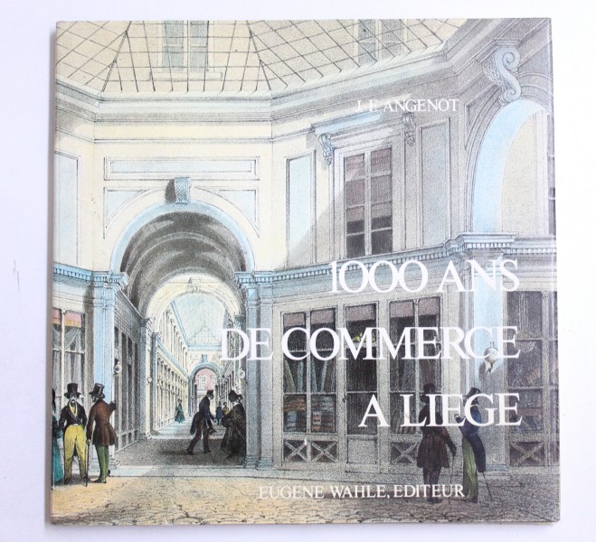 1000 ANS DE COMMERCE A LIFE par J. F. ANGENOT  , 1980