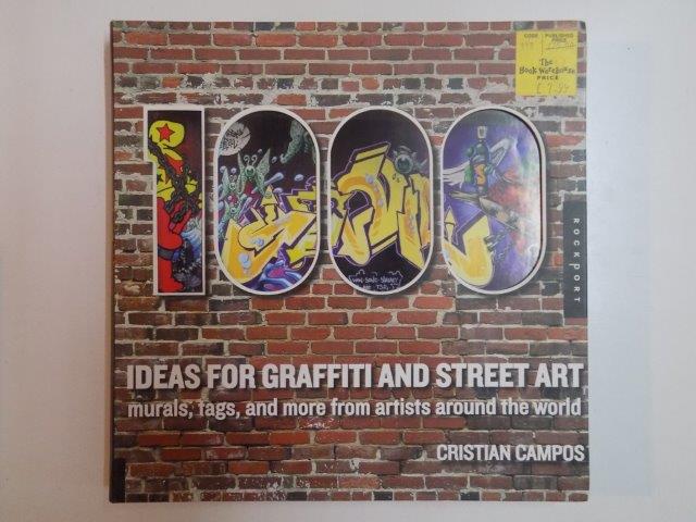 1000 IDEAS FOR GRAFFITI AND STREET ART de CRISTIAN CAMPOS , 2010