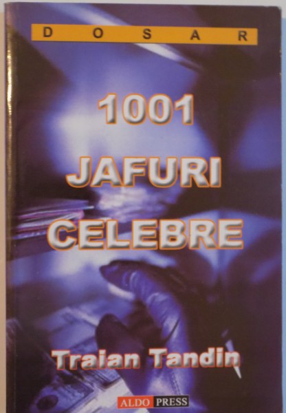 1001 JAFURI CELEBRE de TRAIAN TANDIN, 2006