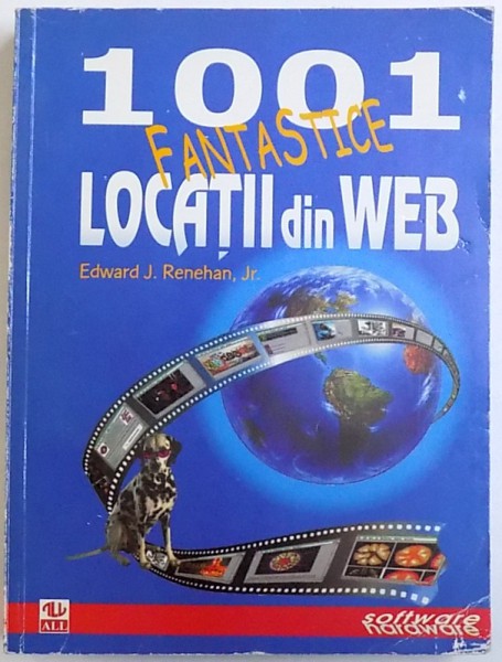 1001 LOCATII FANTASTICE DIN WEB de EDWARD J. RENEHAN , JR. , 1997