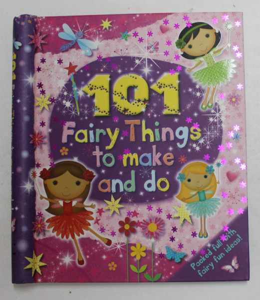 101 FAIRY THINGS TO MAKE AND DO , 2012