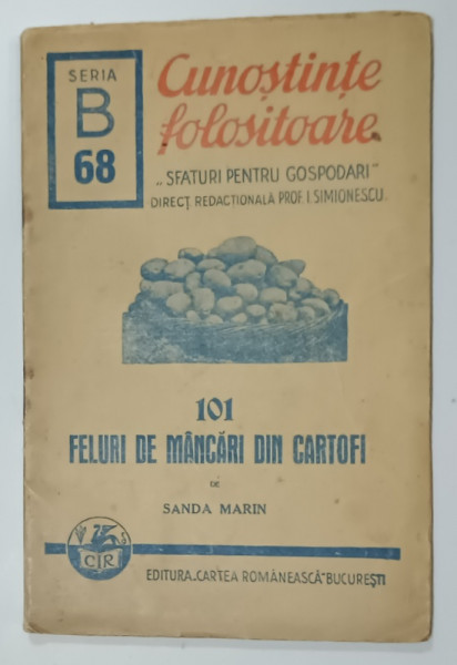 101 FELURI DE MANCARE DIN CARTOFI de SANDA MARIN , 1942