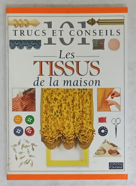 101 TRUCS ET CONSEILS , No. 11 : LES TISSUS DE LA MAISON  , 1996