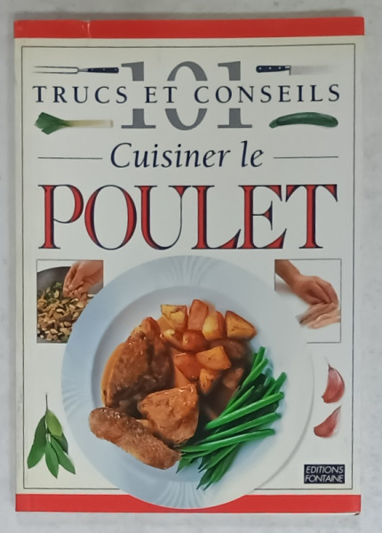 101 TRUCS ET CONSEILS , No. 16 : CUISINER LE POULET   , 1996