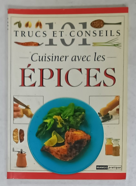 101 TRUCS ET CONSEILS , No. 36  : CUISINER AVEC LES EPICES   , 1998