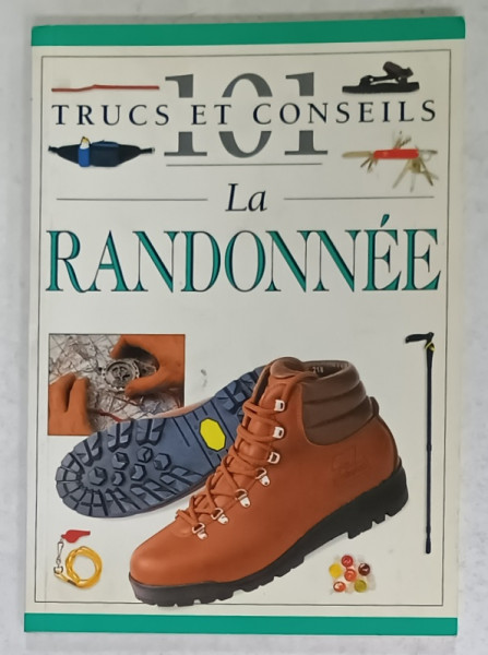 101 TRUCS ET CONSEILS , No. 41 : LA RANDONNEE  , 1998