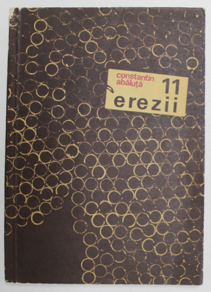 11 EREZII POEM  ZONE de CONSTANTIN ABALUTA , 1985 , EDITIA I *