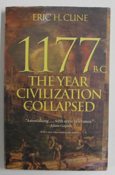 1177 B.C. , THE YEAR CIVILISATION COLLAPSED by ERIC H. CLINE , 2021