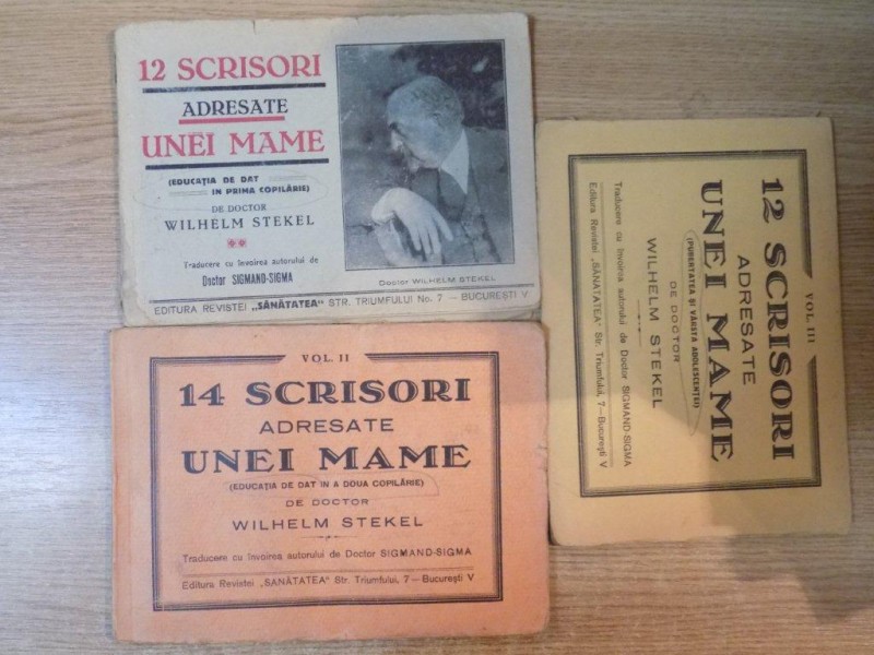 12 SCRISORI ADRESATE UNEI MAME , VOL. I-III DE WILHELM STEKEL