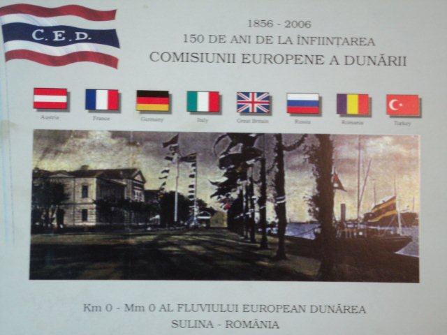 1856-2006 . 150 DE ANI DE LA INFIINTAREA COMISIUNII EUROPENE A DUNARII