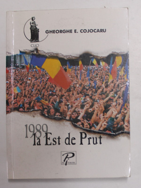 1989,  LA EST DE PRUT de GHEORGHE COJOCARU , 2001 , LIPSA PAGINA DE TITLU *