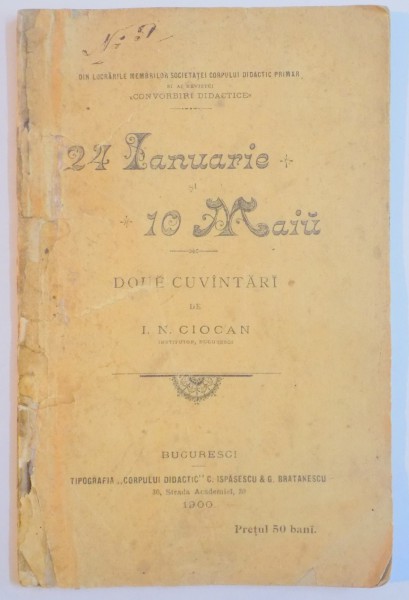 24 IANUARIE SI 10 MAIU. DOUA CUVANTARI de I.N. CIOCAN  1900