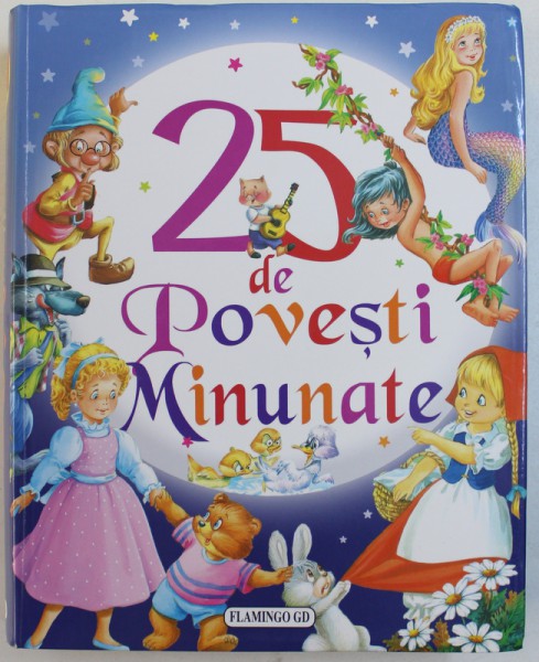 25 DE POVESTI MINUNATE , ilustratii de CARLOS BUSQUETS