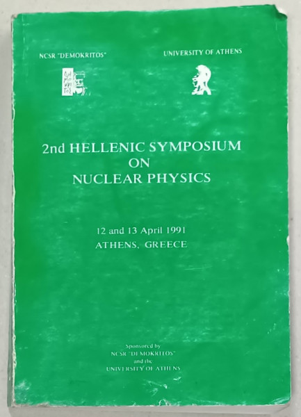 2nd HELLENIC SYMPOSIUM ON NUCLEAR PHYSICS , 1991