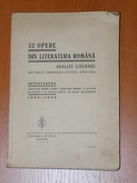 32 OPERE DIN LITERATURA ROMANA. ANALIZE LITERARE(REZUMATE, COMENTARII, DISCUTII, APRECIERI)  1933