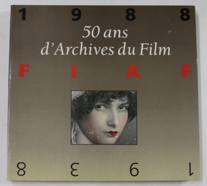50 ANS D 'ARCHIVES DU FILM , FIAF , 1938 -1988 , APARUTA 1988