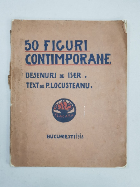 50 FIGURI CONTIMPORANE , desenuri de ISER , text de P. LOCUSTEANU , 1913