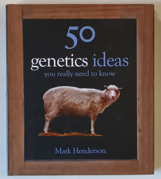 50 GENETICS IDEAS , YOU REALLY NEED TO KNOW by MARK HENDERSON , 2008