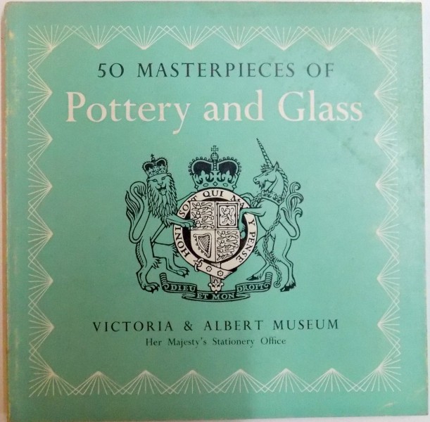 50 MASTERPIECES OF POTTERY AND GLASS , 1963