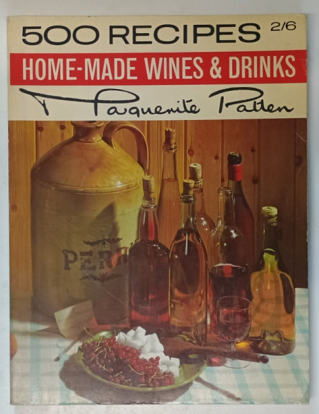 500 RECIPES HOME - MADE WINES and DRINKS by MARGUERITE PATTEN , 1968