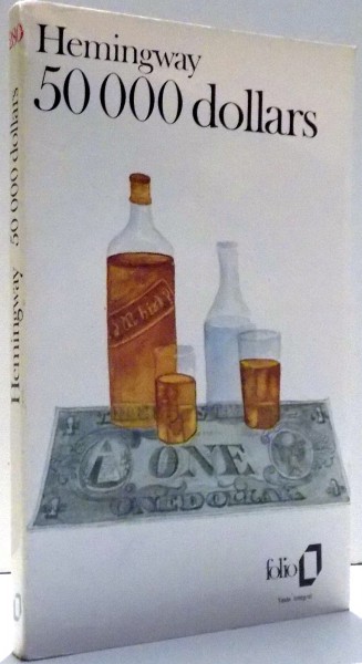 50000 DOLLARS par ERNEST HEMINGWAY , 1981