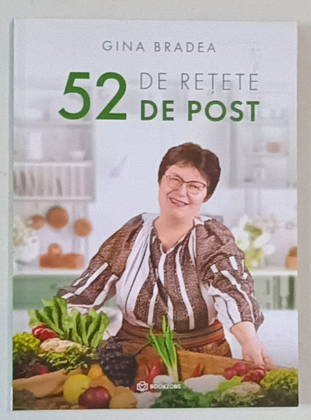 52 DE RETETE DE POST de GINA BRADEA , 2022