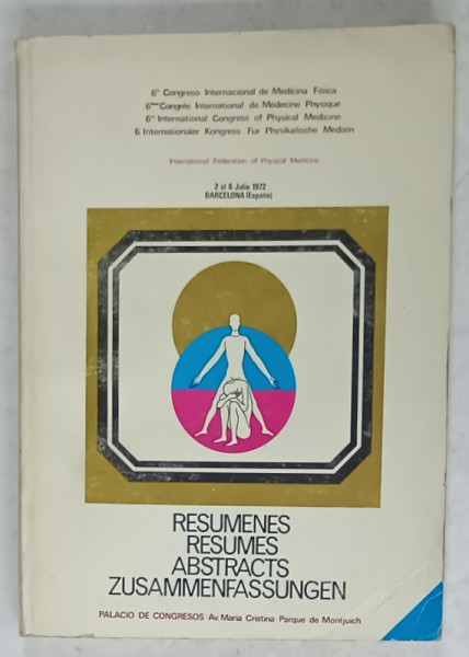 6eme CONGRES INTERNATIONAL DE MEDECINE PHYSIQUE ,  RESUMES , 1972