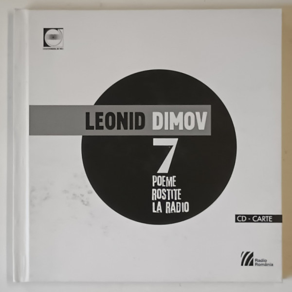7 POEME ROSTITE LA RADIO , 1968 - 1970 de LEONID DIMOV , 2011 *CONTINE CD