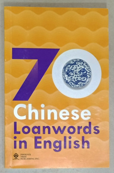 70 CHINESE LOANWORDS IN ENGLISH , 2019