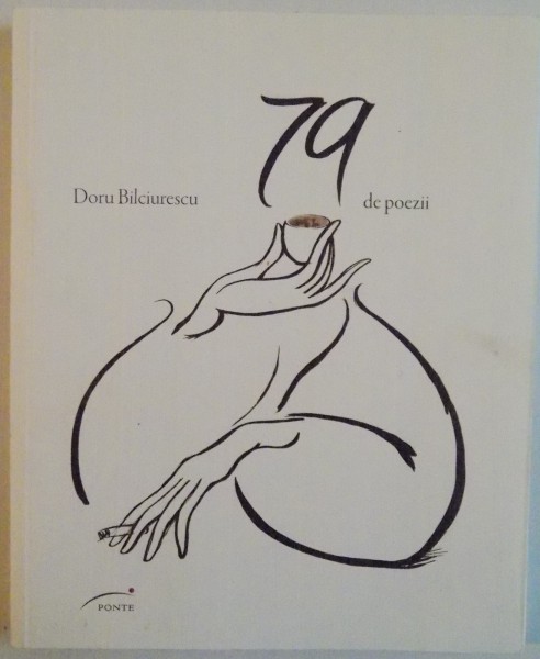 79 DE POEZII de DORU BILCIURESCU , 2012