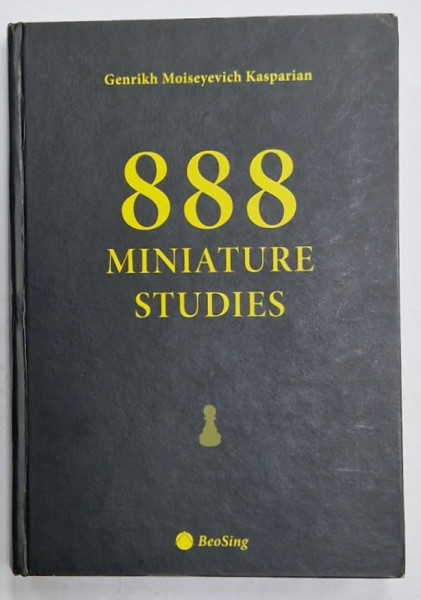 888 MINIATURE STUDIES by GENRIKH MOISEYEVICH KASPARIAN , 2010