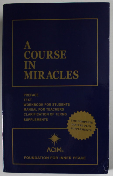 A COURSE IN MIRACLES , COMBINED VOLUME , 2007 , PREZINTA URME DE UZURA SI DE INDOIRE