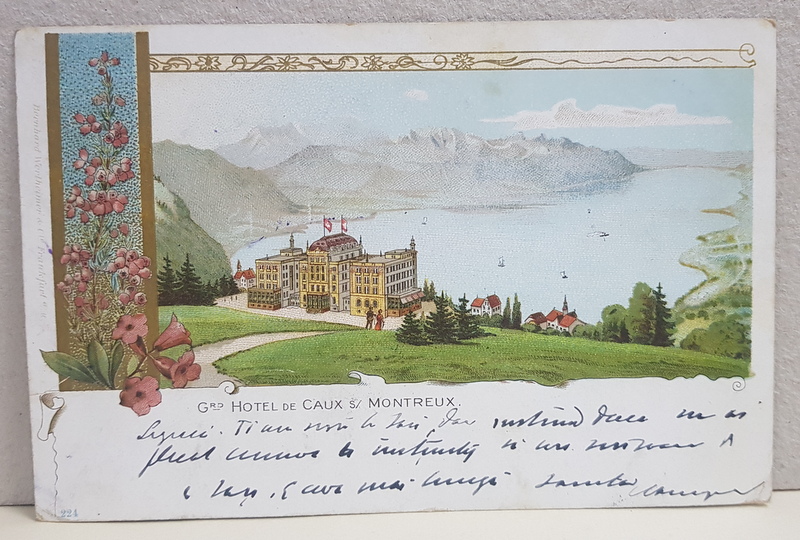 A. D XENOPOL CATRE ELIZA XENOPOL *, CARTE POSTALA ILUSTRATA , CROMOLITOGRAFIE ,  HOTEL DE CAUX  - MONTREUX , CIRCULATA , CLASICA , 1900